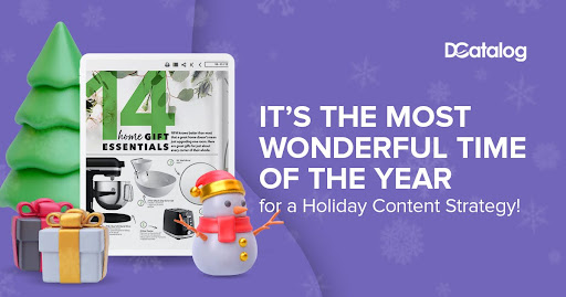It’s The Most Wonderful Time of the Year…for a Holiday Content Strategy!