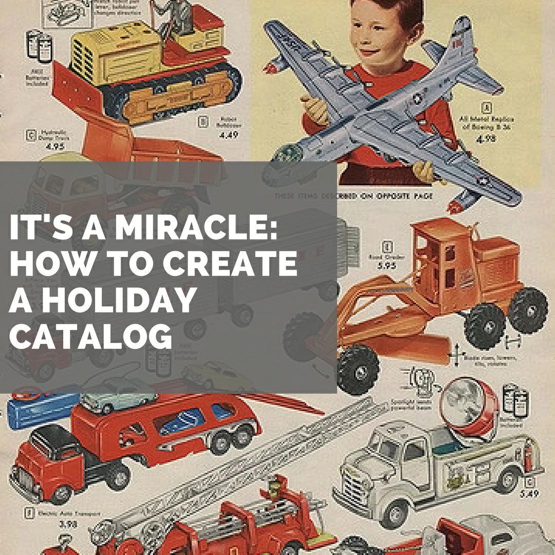 Its a Miracle: How to Create a Holiday Catalog